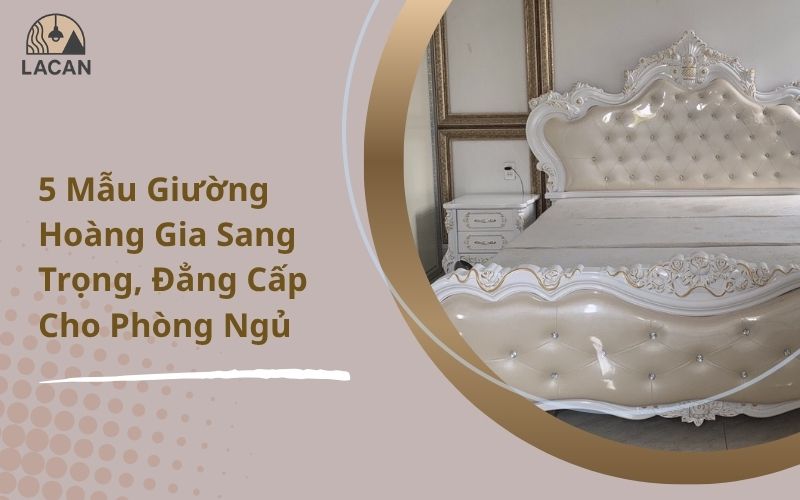 mẫu giường hoàng gia