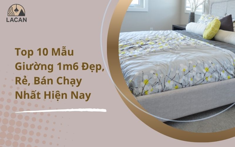top mẫu giường 1m6 đẹp