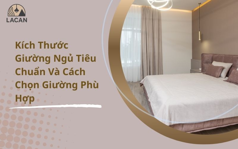 kích thước giường ngủ tiêu chuẩn
